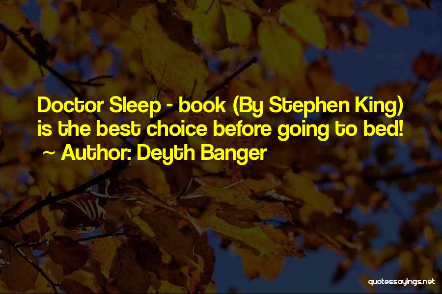 Best Books Quotes By Deyth Banger