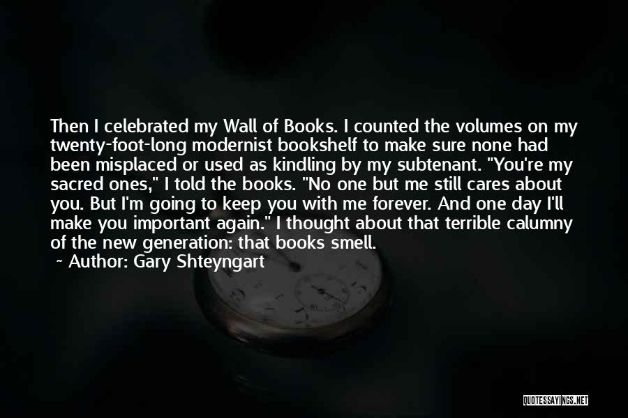 Best Bookshelf Quotes By Gary Shteyngart