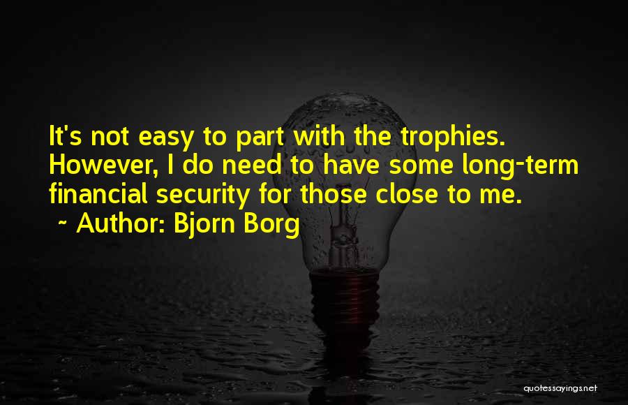 Best Borg Quotes By Bjorn Borg