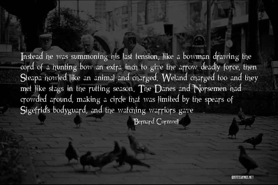 Best Bow Hunting Quotes By Bernard Cornwell Best Bow Hunting Quotes By Bernard Cornwell
