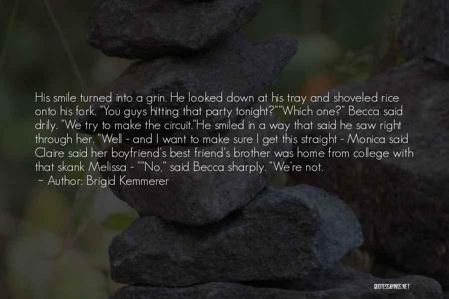 Best Boyfriend Quotes By Brigid Kemmerer
