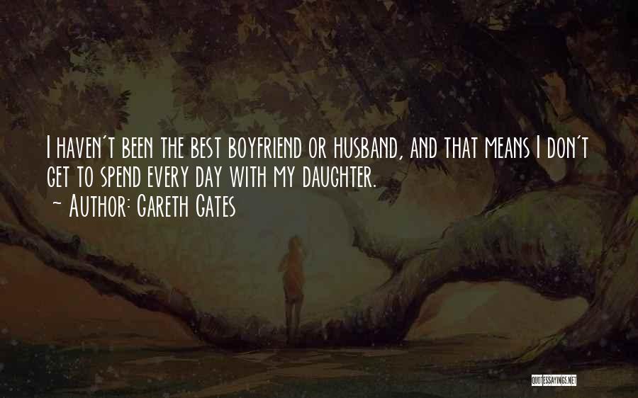 Best Boyfriend Quotes By Gareth Gates