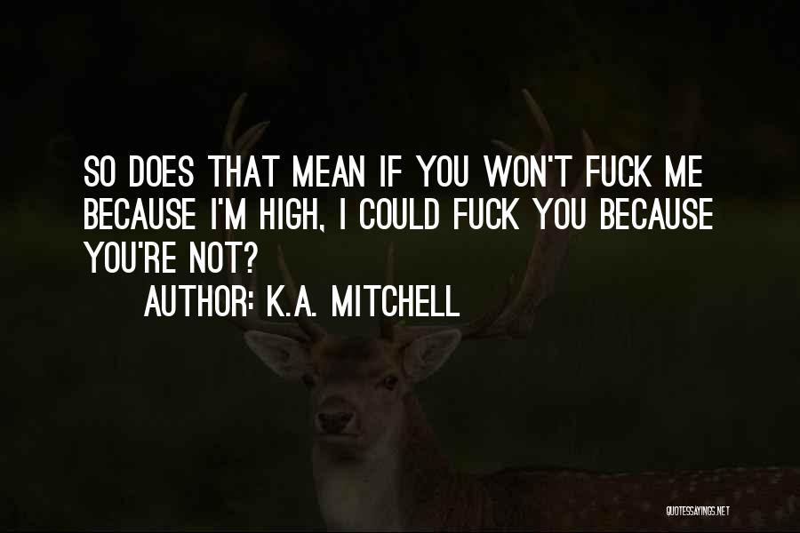Best Boyfriend Quotes By K.A. Mitchell