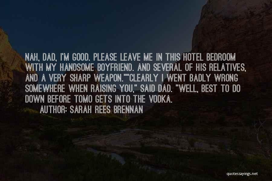 Best Boyfriend Quotes By Sarah Rees Brennan