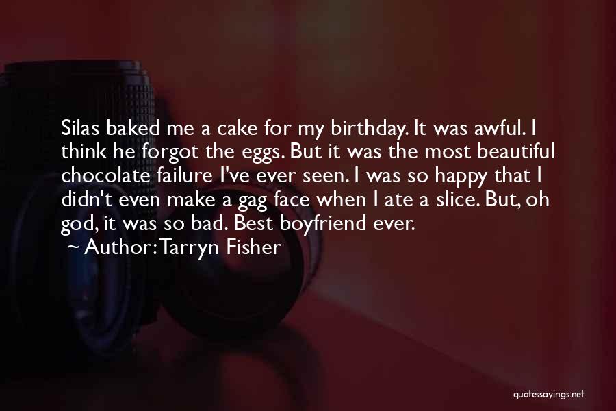 Best Boyfriend Quotes By Tarryn Fisher