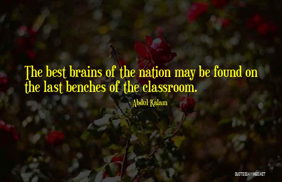 Best Brains Quotes By Abdul Kalam