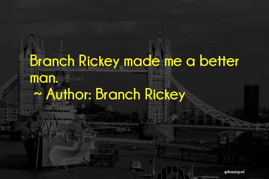 Best Branch Rickey Quotes By Branch Rickey