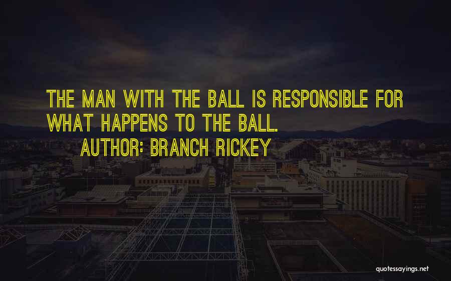 Best Branch Rickey Quotes By Branch Rickey