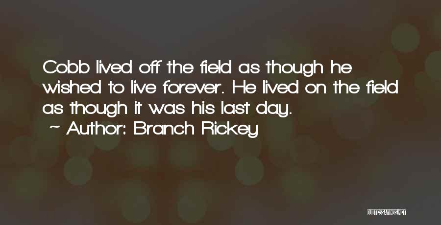 Best Branch Rickey Quotes By Branch Rickey