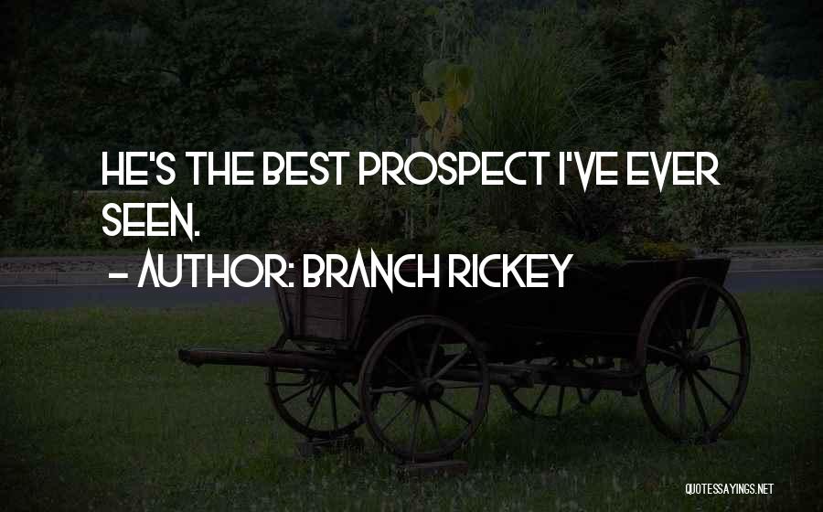 Best Branch Rickey Quotes By Branch Rickey