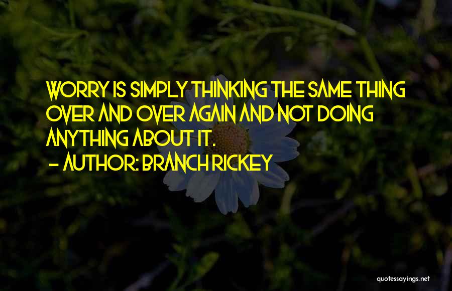 Best Branch Rickey Quotes By Branch Rickey