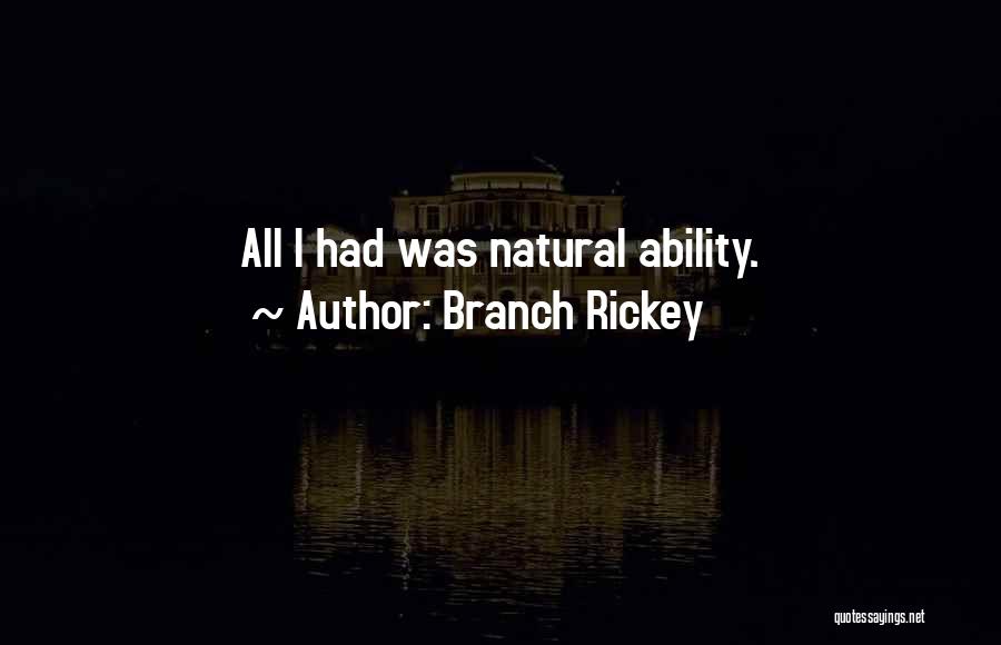 Best Branch Rickey Quotes By Branch Rickey