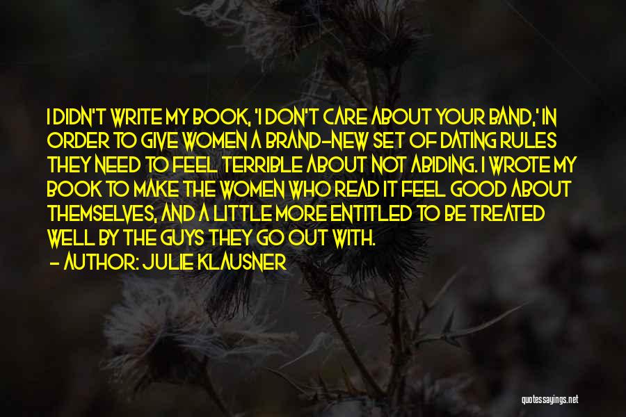 Best Brand New Band Quotes By Julie Klausner