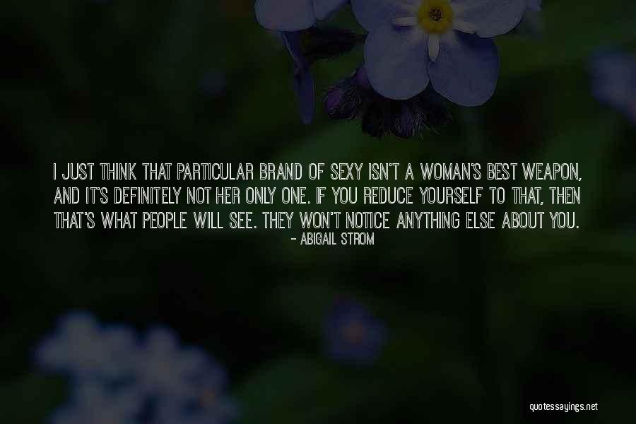 Best Brand Quotes By Abigail Strom Best Brand Quotes By Abigail Strom