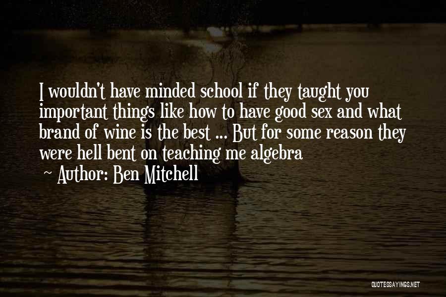 Best Brand Quotes By Ben Mitchell