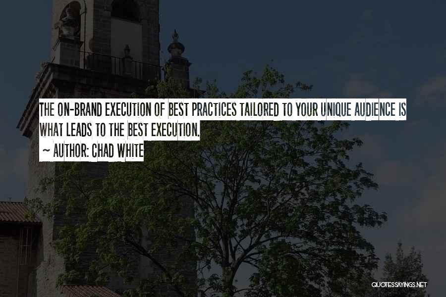 Best Brand Quotes By Chad White