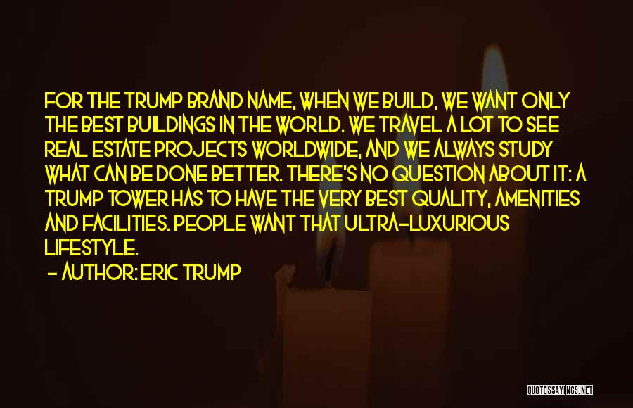 Best Brand Quotes By Eric Trump
