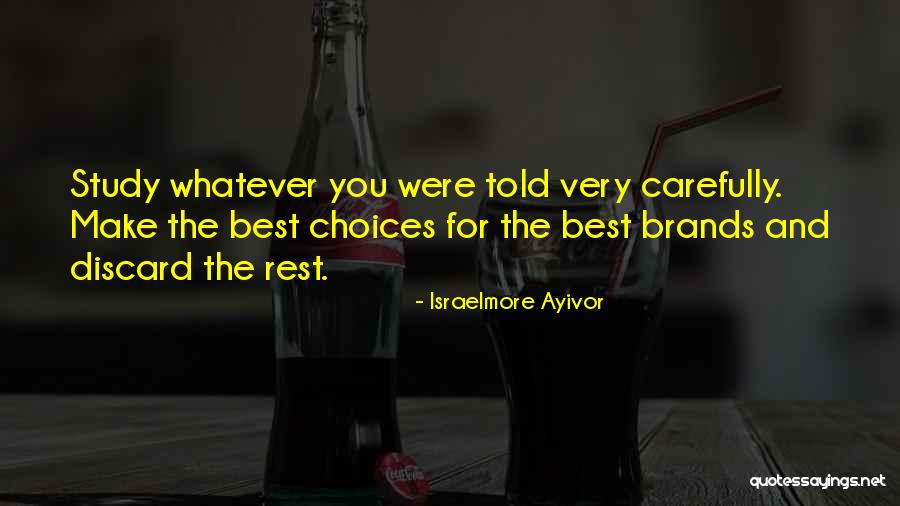 Best Brand Quotes By Israelmore Ayivor