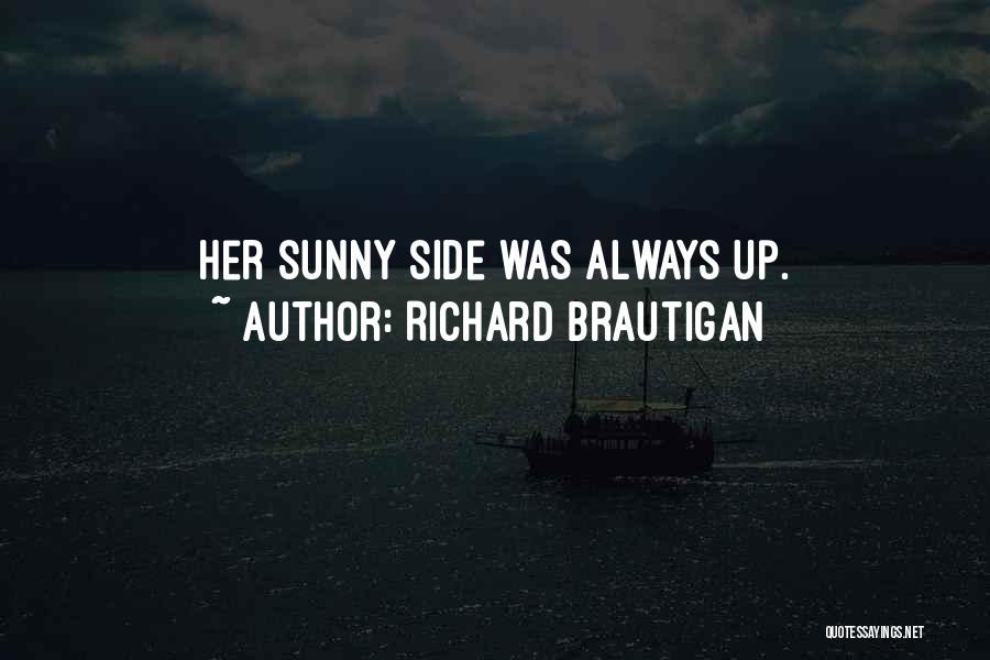 Best Brautigan Quotes By Richard Brautigan