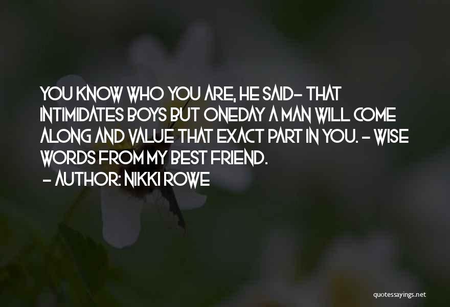 Best Brave Man Quotes By Nikki Rowe