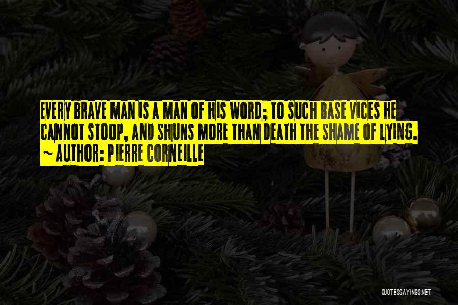 Best Brave Man Quotes By Pierre Corneille