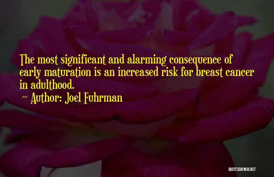 Best Breast Cancer Quotes By Joel Fuhrman