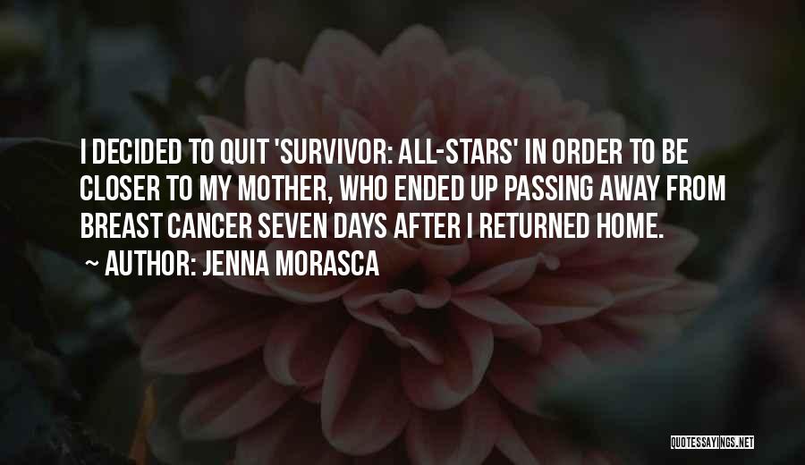 Best Breast Cancer Survivor Quotes By Jenna Morasca