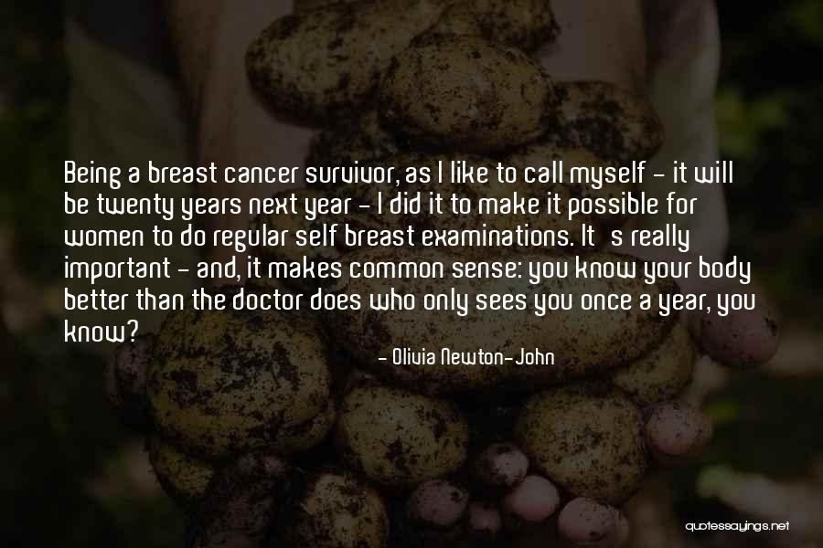 Best Breast Cancer Survivor Quotes By Olivia Newton-John Best Breast Cancer Survivor Quotes By Olivia Newton-John