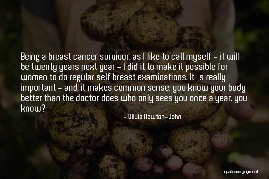 Best Breast Cancer Survivor Quotes By Olivia Newton-John