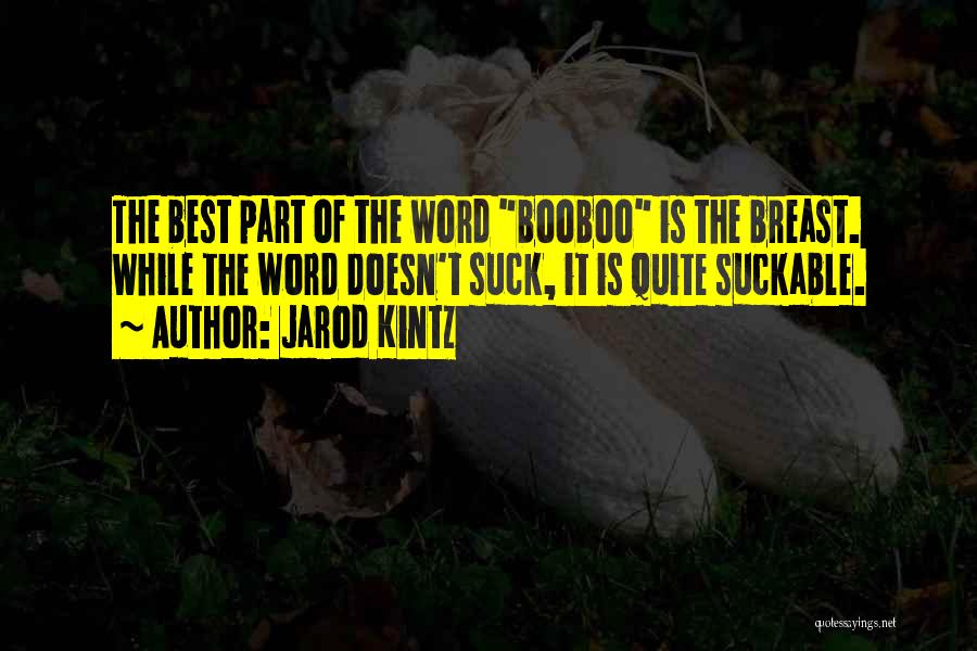 Best Breast Quotes By Jarod Kintz