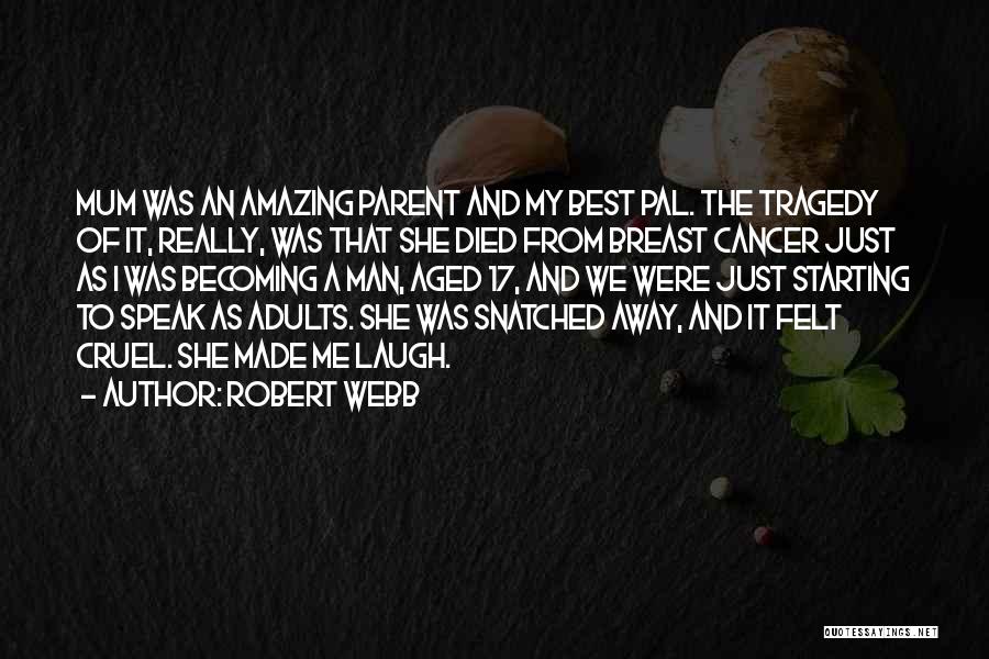 Best Breast Quotes By Robert Webb