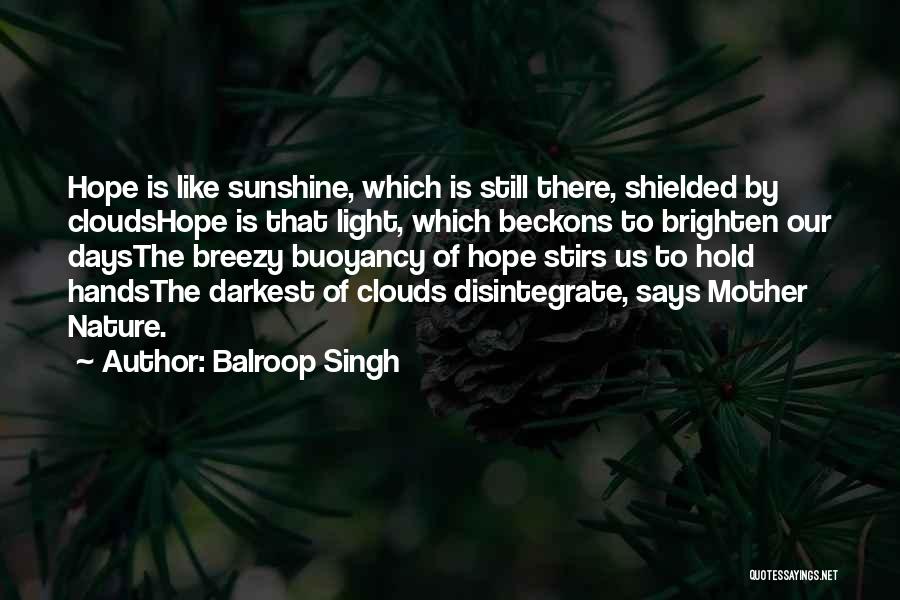 Best Breezy Quotes By Balroop Singh