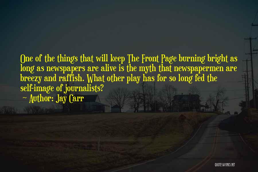 Best Breezy Quotes By Jay Carr
