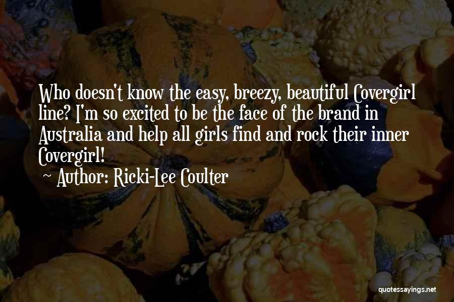 Best Breezy Quotes By Ricki-Lee Coulter