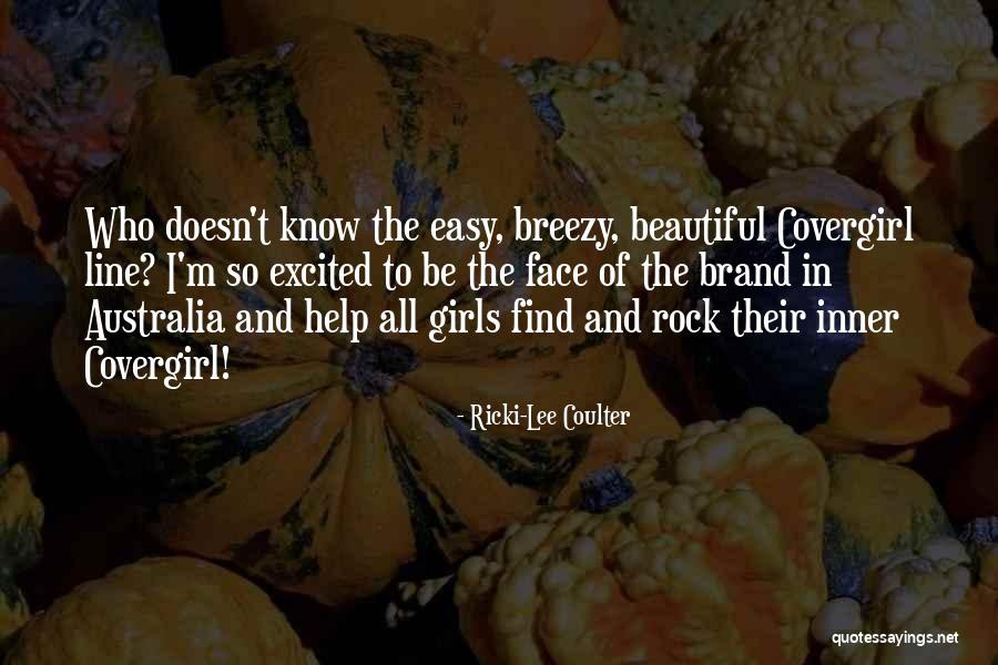 Best Breezy Quotes By Ricki-Lee Coulter Best Breezy Quotes By Ricki-Lee Coulter