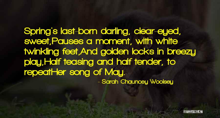 Best Breezy Quotes By Sarah Chauncey Woolsey Best Breezy Quotes By Sarah Chauncey Woolsey