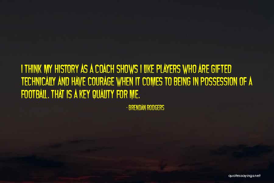 Best Brendan Rodgers Quotes By Brendan Rodgers Best Brendan Rodgers Quotes By Brendan Rodgers
