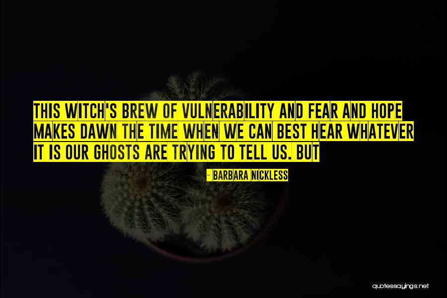 Best Brew Quotes By Barbara Nickless Best Brew Quotes By Barbara Nickless