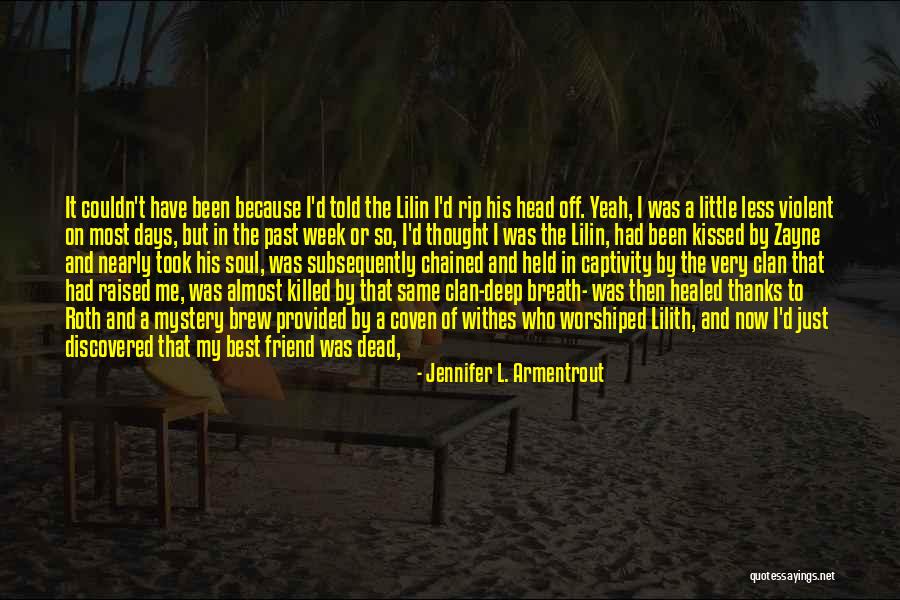 Best Brew Quotes By Jennifer L. Armentrout Best Brew Quotes By Jennifer L. Armentrout