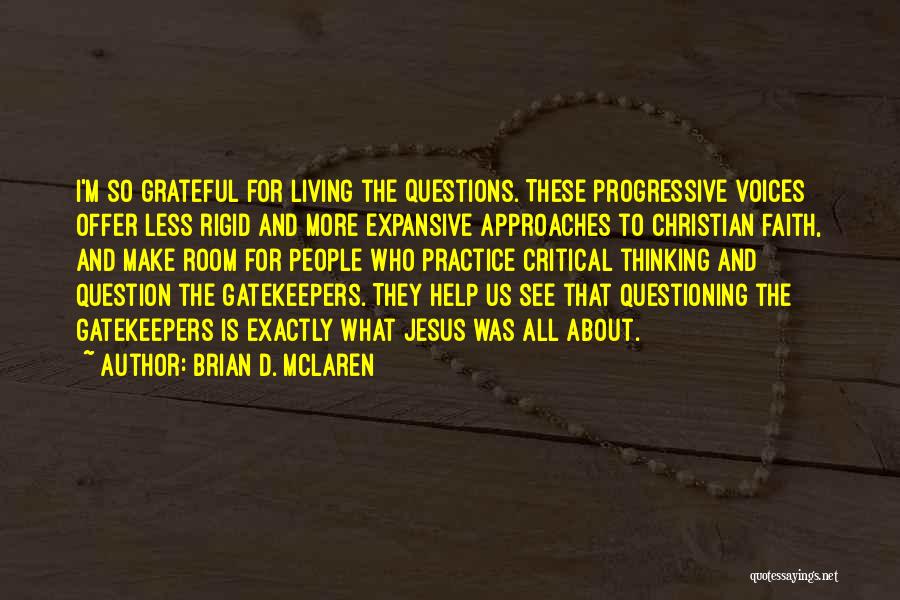 Best Brian Mclaren Quotes By Brian D. McLaren