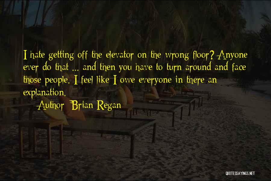 Best Brian Regan Quotes By Brian Regan