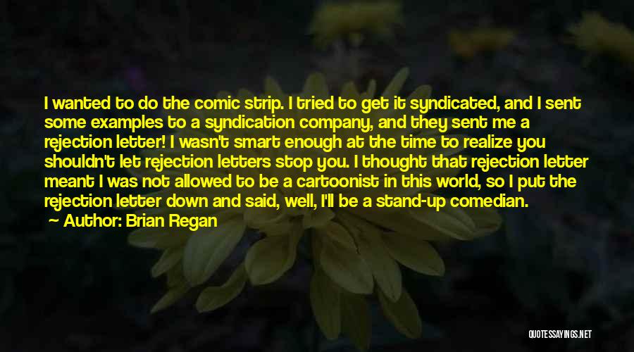 Best Brian Regan Quotes By Brian Regan