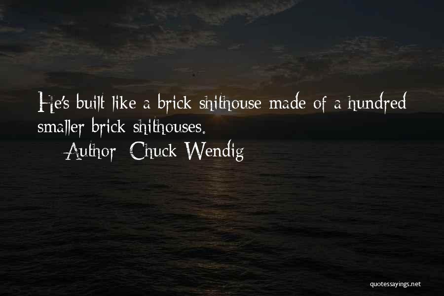 Best Brick Quotes By Chuck Wendig