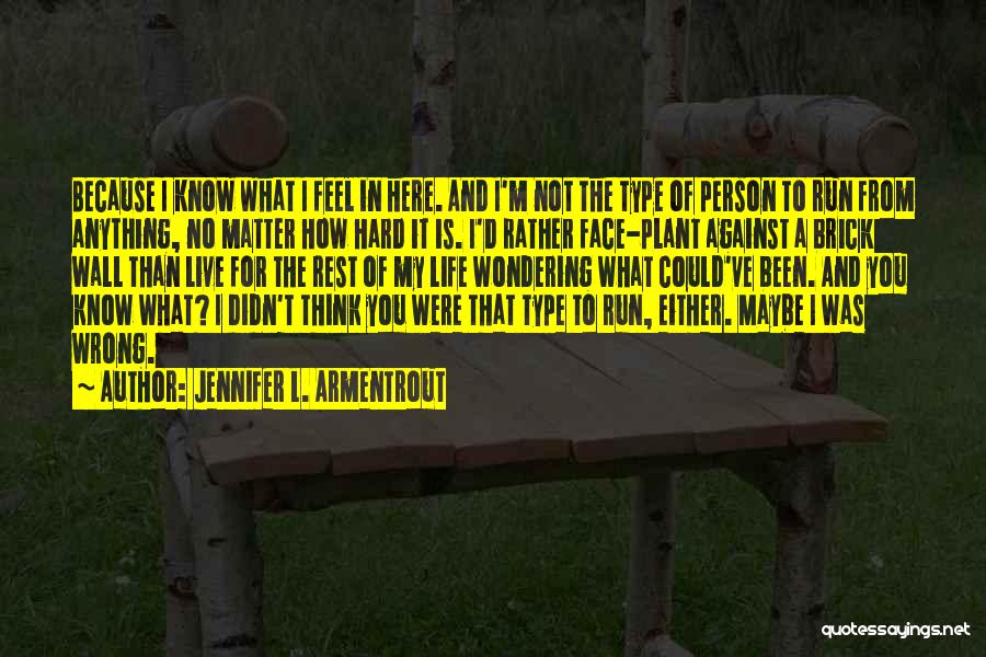 Best Brick Quotes By Jennifer L. Armentrout