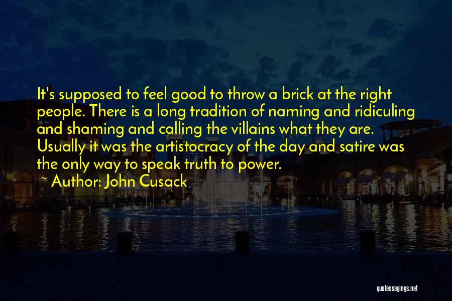 Best Brick Quotes By John Cusack