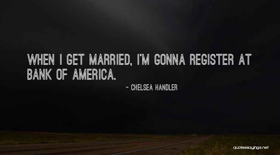 Best Bridal Quotes By Chelsea Handler