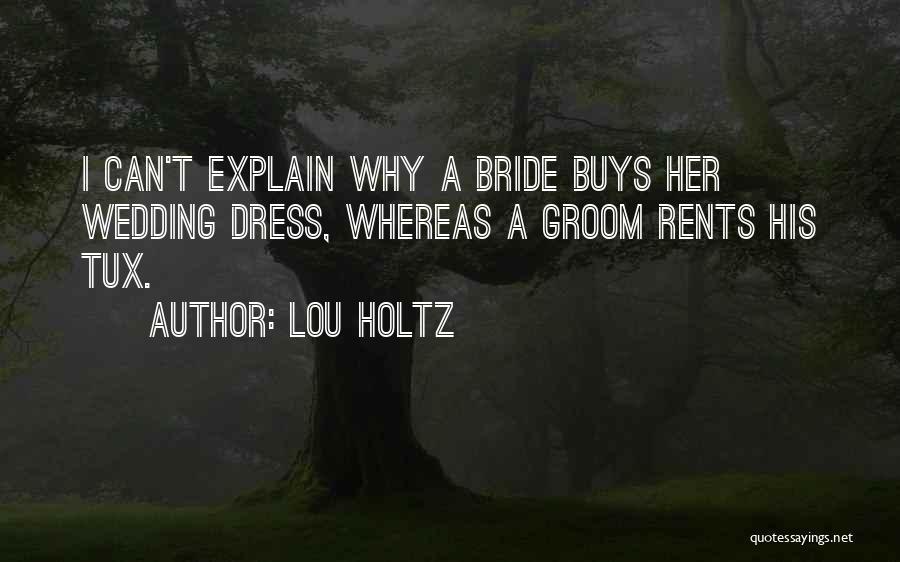 Best Bride And Groom Quotes By Lou Holtz