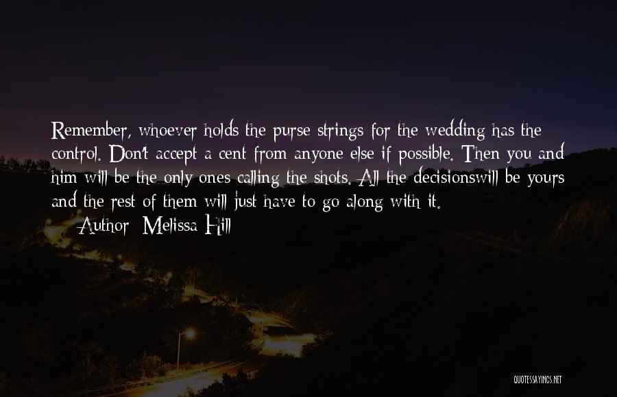 Best Bride And Groom Quotes By Melissa Hill