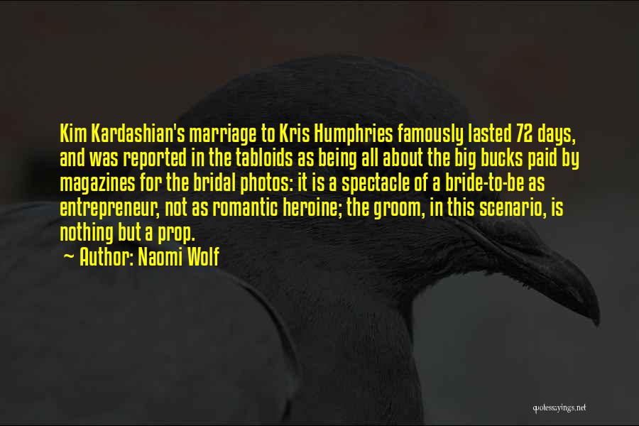 Best Bride And Groom Quotes By Naomi Wolf