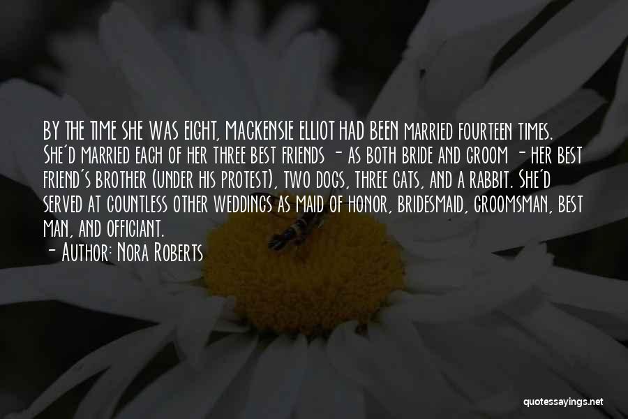 Best Bride And Groom Quotes By Nora Roberts